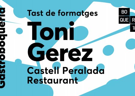 Tast de formatges amb Toni Gerez